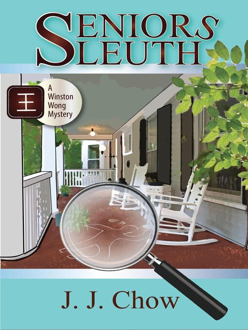 Title details for Seniors Sleuth by JJ Chow - Available